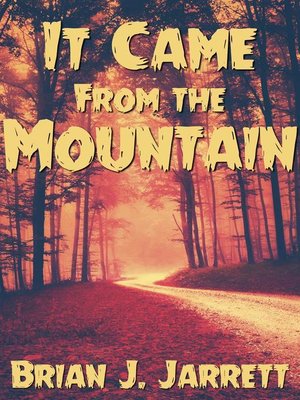 cover image of It Came From the Mountain